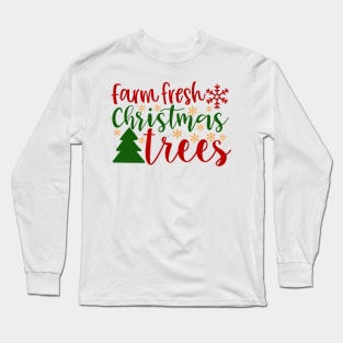 Farm Fresh Christmas Tree Long Sleeve T-Shirt